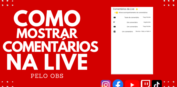 Imagem com o texto "COMO MOSTRAR COMENTÁRIOS NA LIVE"